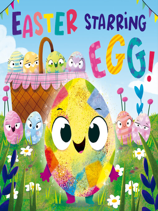 Title details for Easter Starring Egg! by Cynthia Platt - Available